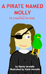 ---- A PIRATE NAMED MOLLY ---- 56 Limericks for Kids - Now Available for KINDLE
