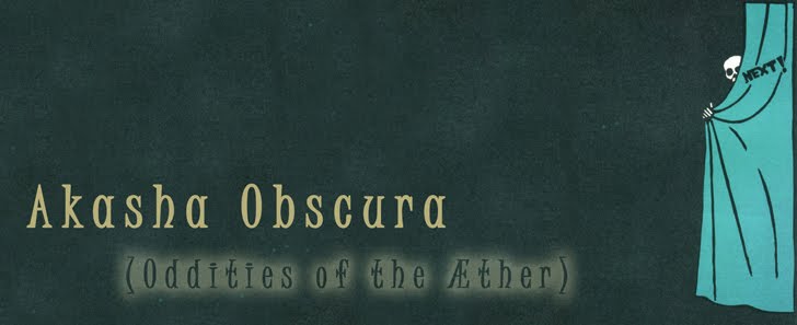 Akasha Obscura (Oddities of the Æther)