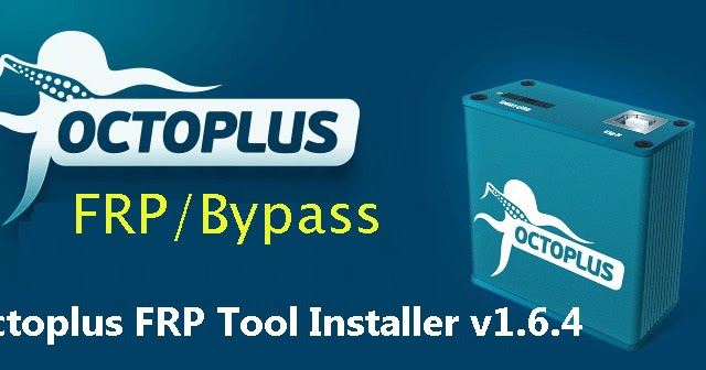 Octopus Samsung Frp Tool 1.6.5 With Crack Octopus Samsung Frp Tool 1.6.5 With Crack