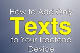 How To Buy Only Texts For Your Tracfone Smartphone