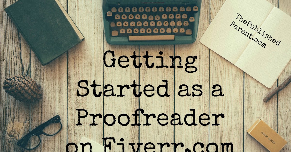the-published-parent-how-to-get-started-as-a-proofreader-online