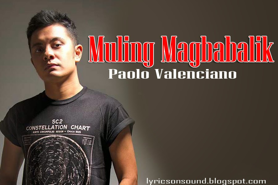 Paolo Valenciano - Muling Magbabalik Lyrics