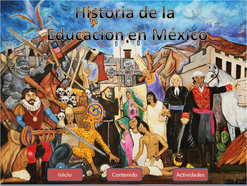 Historia de la Educacion en Mexico Historia de la Educacion en Mexico