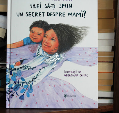 Vrei să îți spun un secret despre mami? de Ioana Chicet-Macoveiciuc. Recenzie