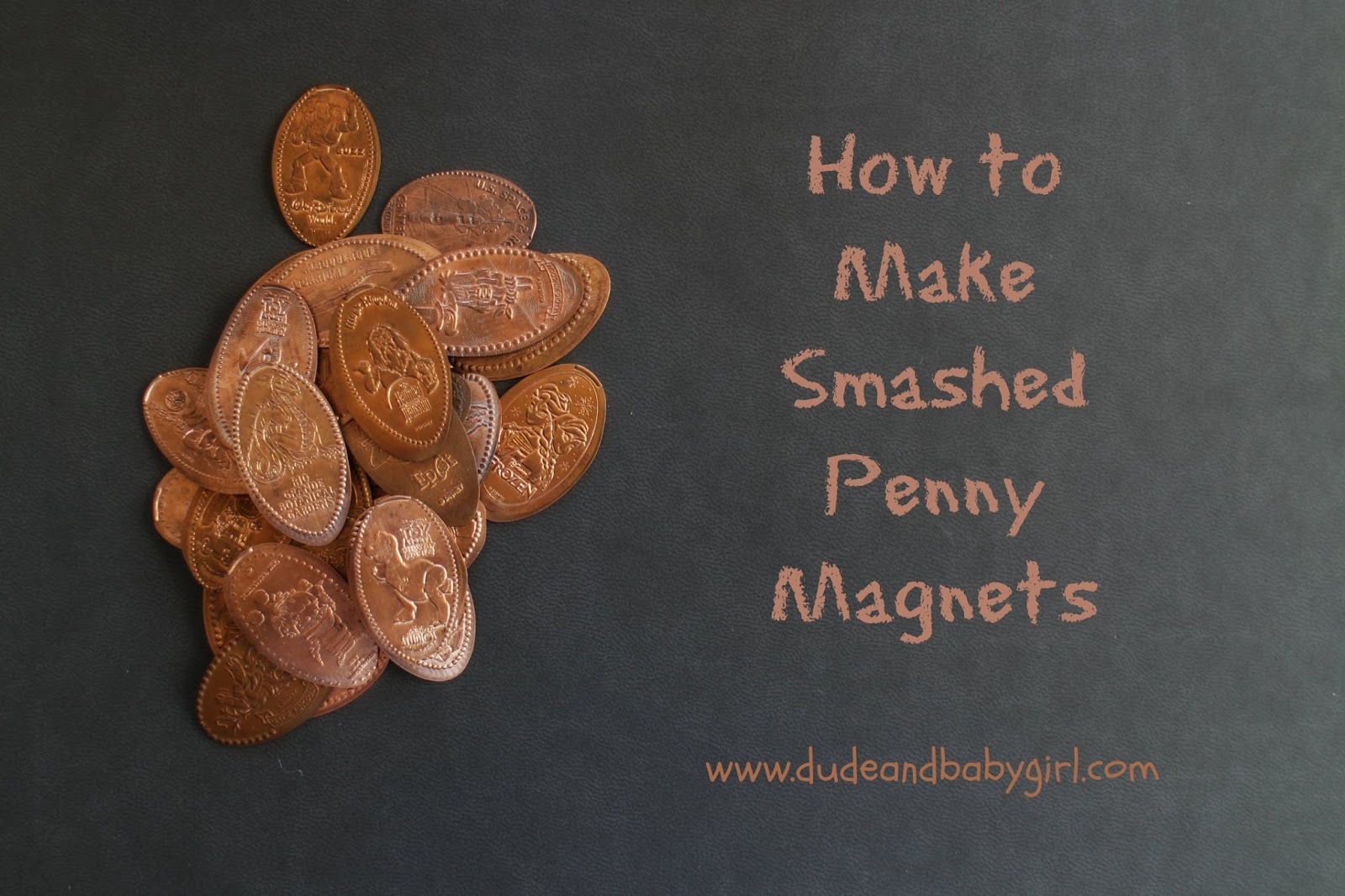 Dude & Baby Girl How to Make Souvenir Smashed Penny