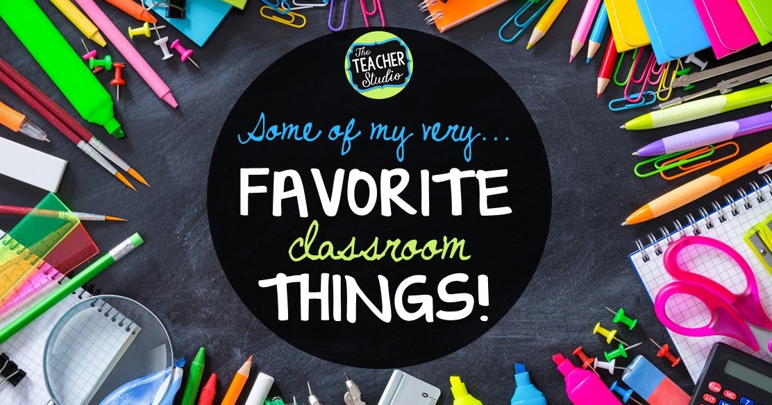 Some of my classroom "must haves"! The Teacher Studio Learning