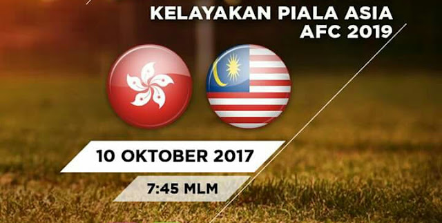 Live Streaming Hong Kong vs Malaysia 10.10.2017 Kelayakan Piala Asia 2019