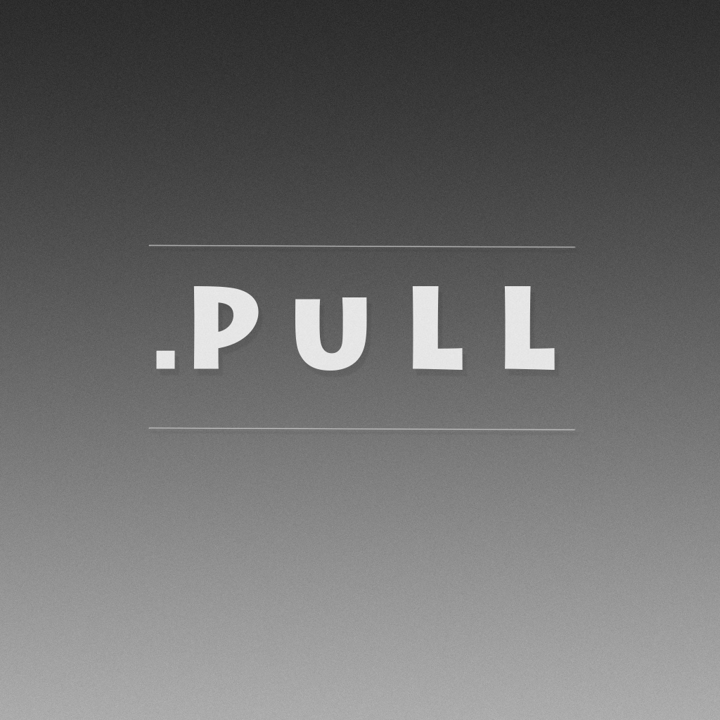 .Pull