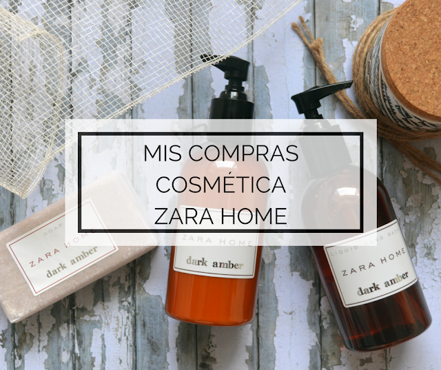 DE COMPRAS | COSMÉTICA ZARA HOME