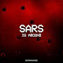 MUSIC: Vector – Sars Is Around (S.I.A)