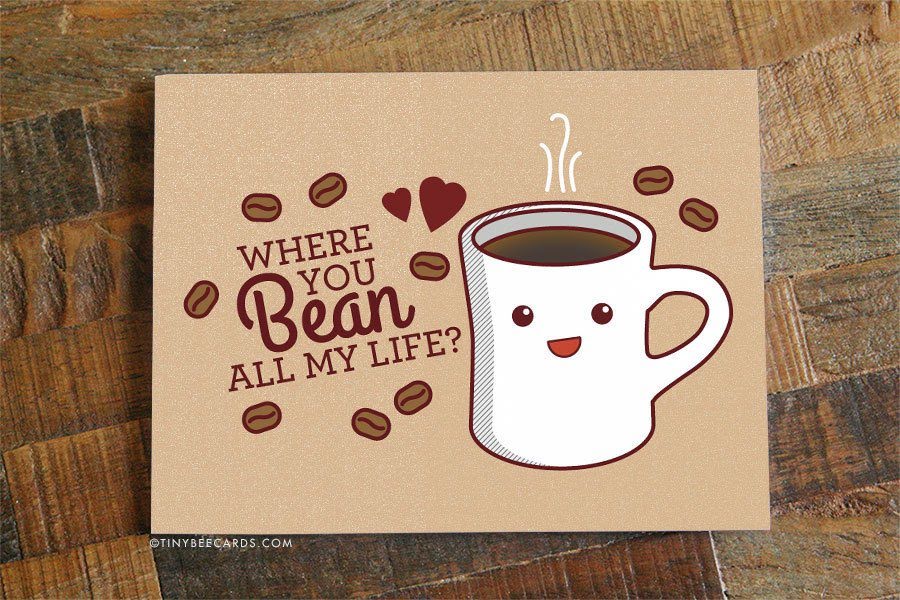 Where You Bean All My Life | Etsy