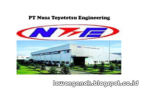 Lowongan Kerja PT Nusa Toyotetsu Engineering Karawang - LOWONGANOK