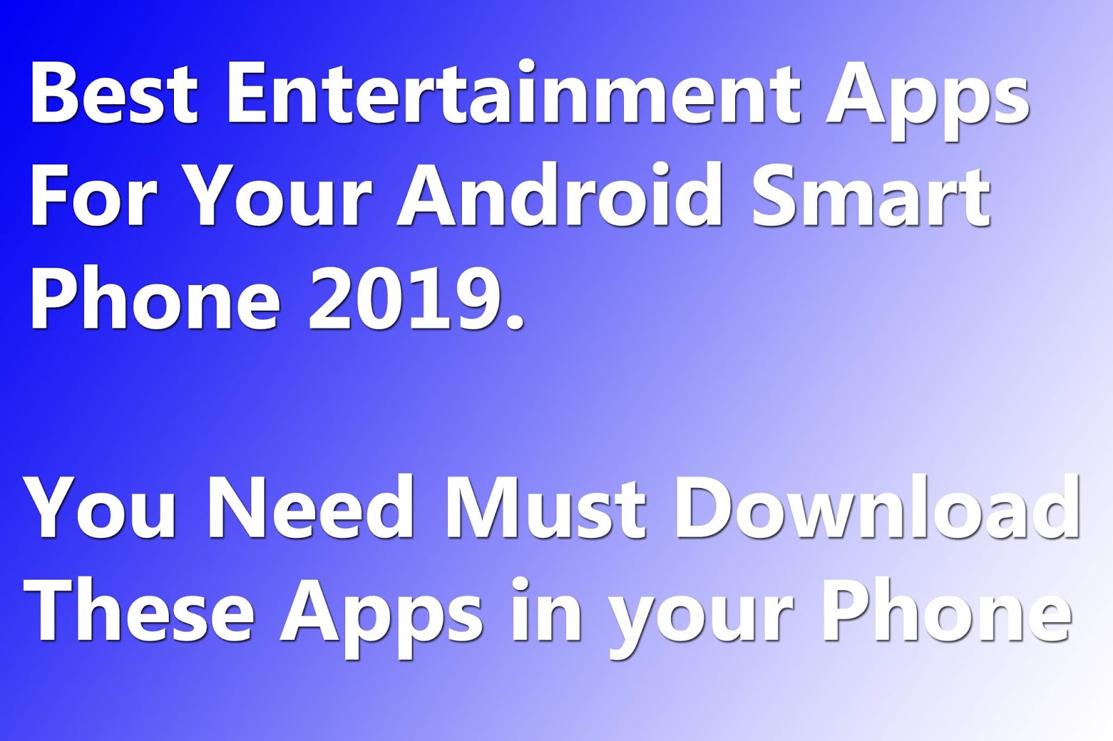 Best Entertainment Apps For Android