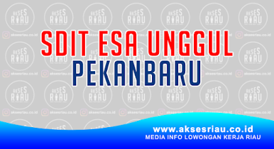 SDIT ESA Unggul Pekanbaru