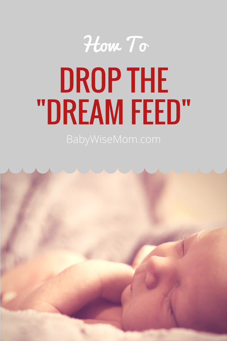Dropping the "Dream Feed" Chronicles of a Babywise Mom