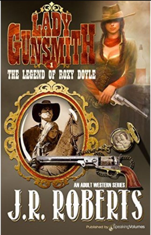 Paperback Warrior Lady Gunsmith 01 The Legend of Roxy Doyle