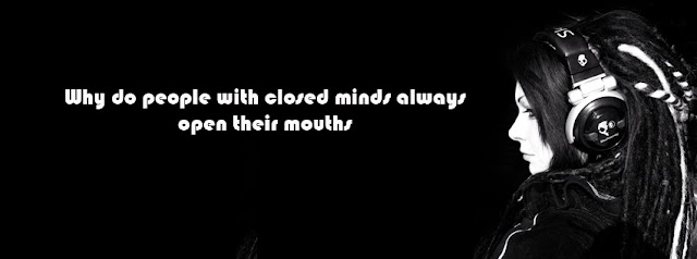 facebook timeline cover Girl attitude quotes (Why do people with closed minds ...)