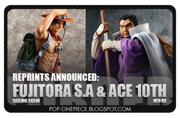 Reprints Announced: Fujitora S.A. & Ace 10Th Limited Edition