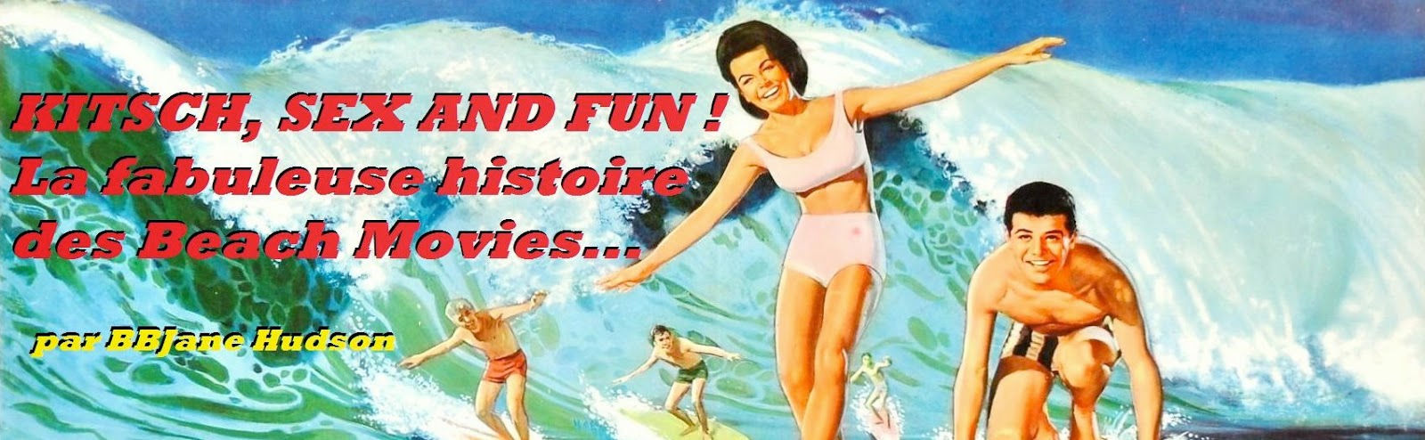 Mein Camp Kitsch Sex And Fun La Fabuleuse Histoire Des Beach Movies