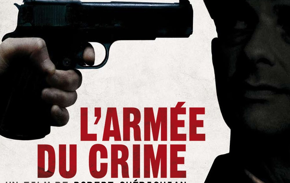 L Armée Du Crime Streaming Devaneio Cultural...: L’ armée du crime (2009)