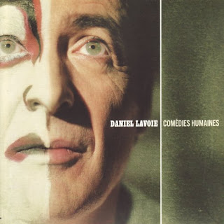 Comédies Humaines / Daniel Lavoie (2007, GSI Canada) : cover
