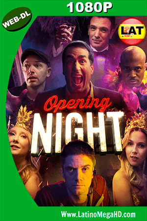 Opening Night (2016) Latino HD WEBDL 1080P (2016)