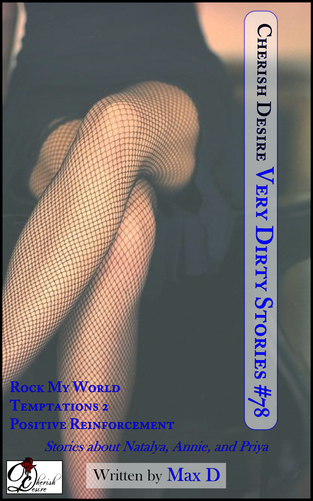 Cherish Desire: Very Dirty Stories #78, Max D, erotica