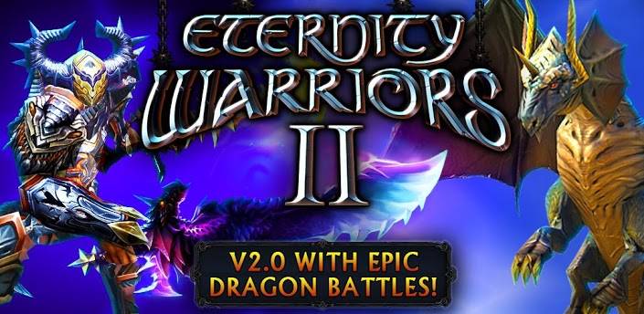 eternity warriors 2 eternity warriors 2