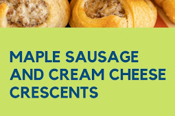 MAPLE SAUSAGE AND CREAM CHEESE CRESCENTS