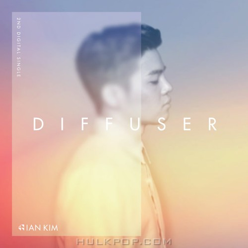 Ian Kim – Diffuser – Single