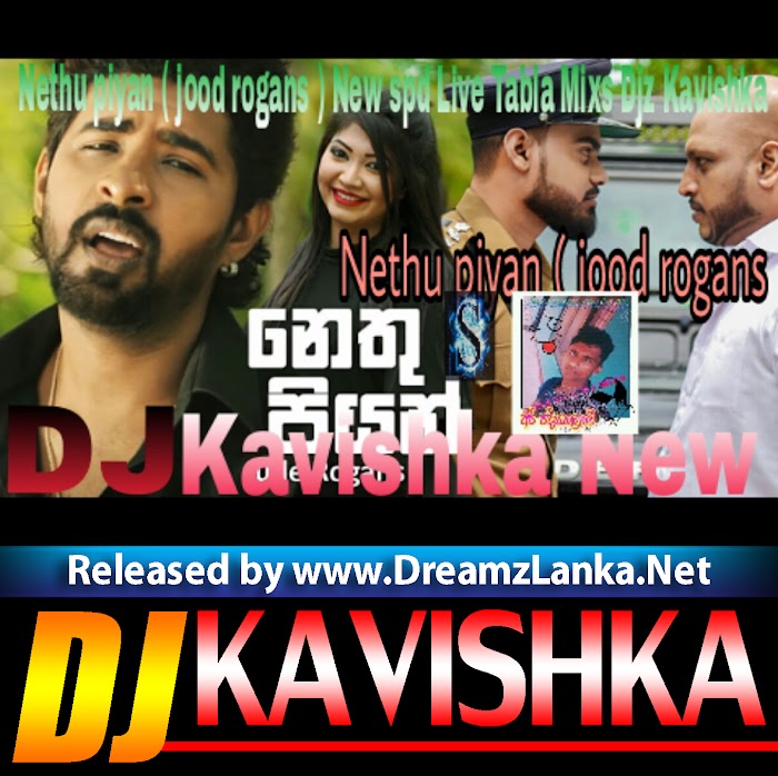Nethu Piyan New spd Live Tabla Djz Kavishka