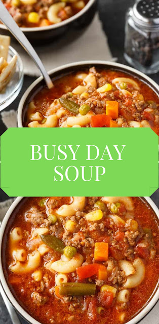 BUSY DAY SOUP - Mama Recipes