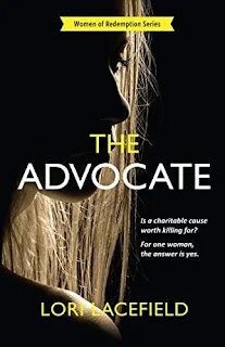 The Advocate, a plot-twisting suspense thriller by Lori Lacefield