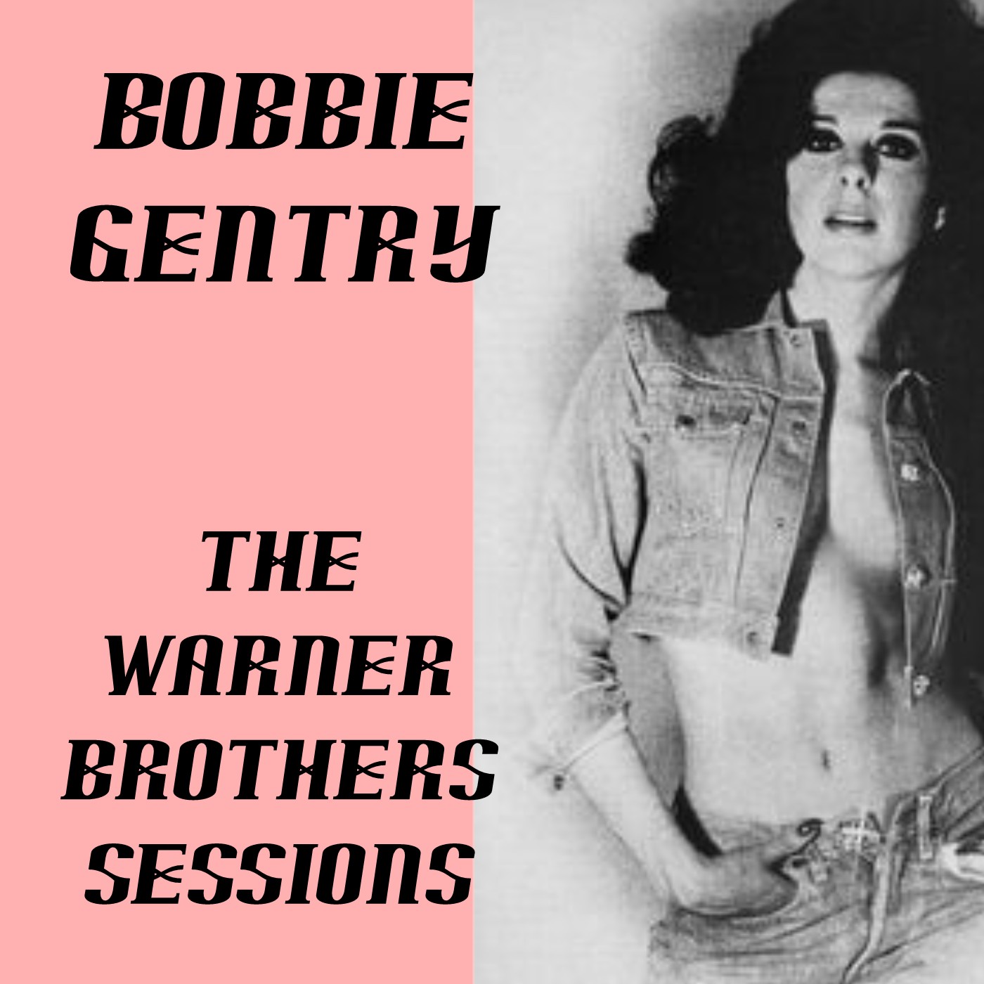 Bobbie Gentry The Warner Brothers Sessions (1976/1977) .