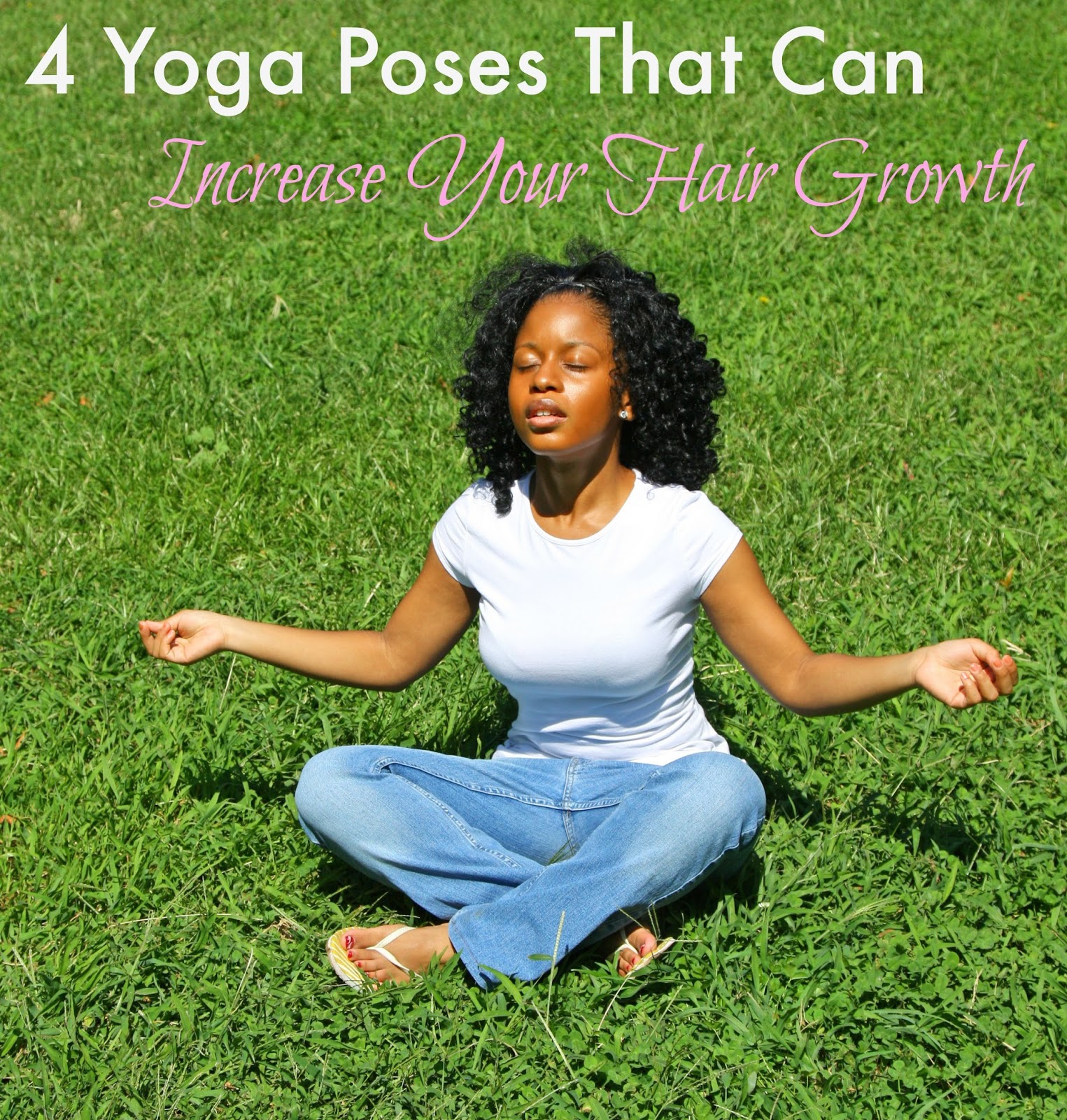4 Yoga Poses That Can Increase Your Hair Growth - Seriously Natural
