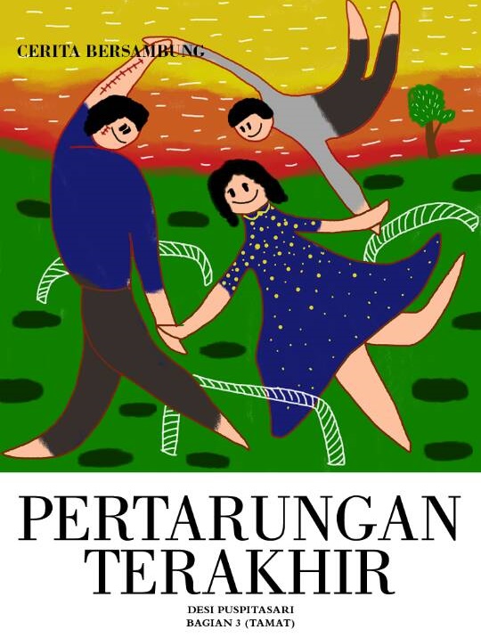 Cerita Bersambung Majalah Femina Pertarungan Terakhir Bagian 3