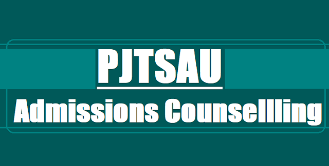 PJTSAU ADMISSIONS COUNSELLING FOR MPC STREAM COURSES UNDER FARMERS’ QUOTA PJTSAU B.Tech Degree Admissions, Counselling dates,MPC BPC Stream