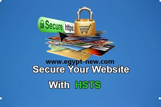HTTPS Strict Transport Security (HSTS): ما هو وكيف يعمل؟