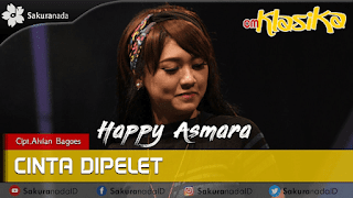 Lirik Lagu Cinta Di Pelet - Happy Asmara