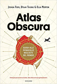 Atlas Obscura. Guida Alle Meraviglie Nascoste Del Mondo. Ediz. A Colori PDF Atlas Obscura. Guida Alle Meraviglie Nascoste Del Mondo. Ediz. A Colori PDF