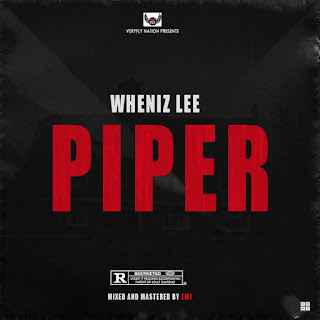 WHENIZ LEE_PIPER MP3 (HIT SONG) 2018