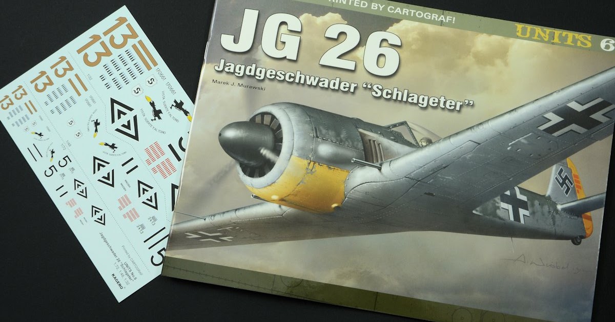 The Modelling News Kagero S Units Series 6 Jg 26 Jagdeschwader Schlagater Decal Review