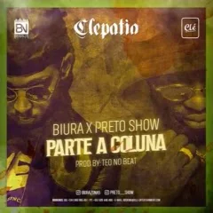 Preto Show Feat. Biura - Parte a Coluna