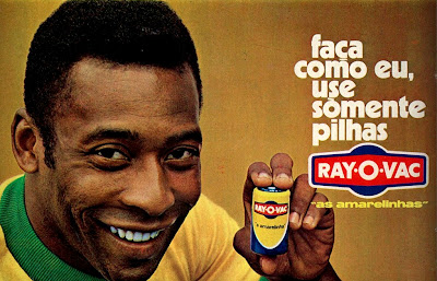 propaganda pilhas Ray O Vac - com Pelé - 1971; 1971; os anos 70; propaganda na década de 70; Brazil in the 70s, história anos 70; Oswaldo Hernandez;