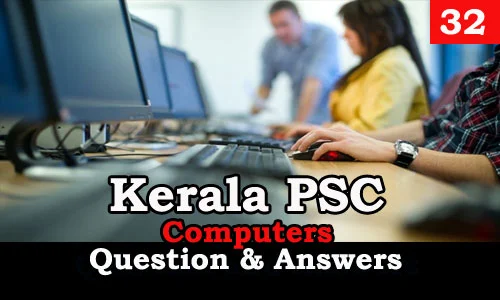 Kerala PSC Computers Question and Answers - 32