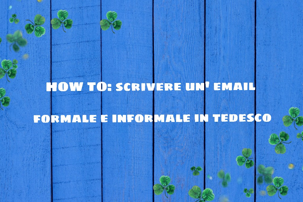 How To Scrivere Un E Mail In Tedesco