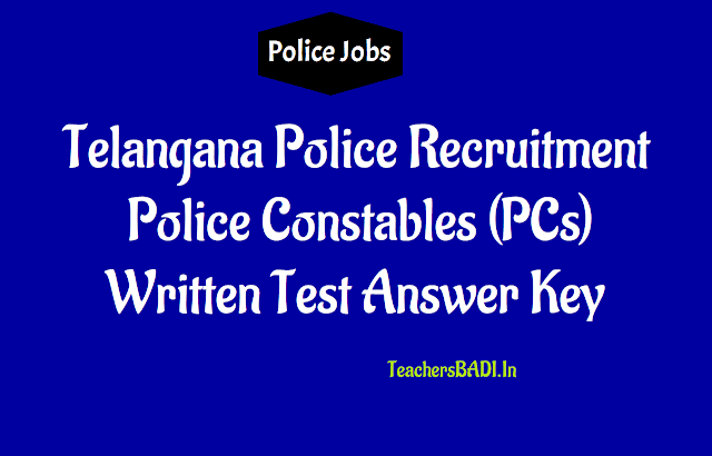 TSLPRB PC Police Constables Preliminary Answer Key, Submit Objections 2018 tslprb pc police constables preliminary answer key, submit objections 2018,ts pc police constables answer key,tslprb pc police constables final answer key 2018,Telangana police recruitment constables recruitment answer key