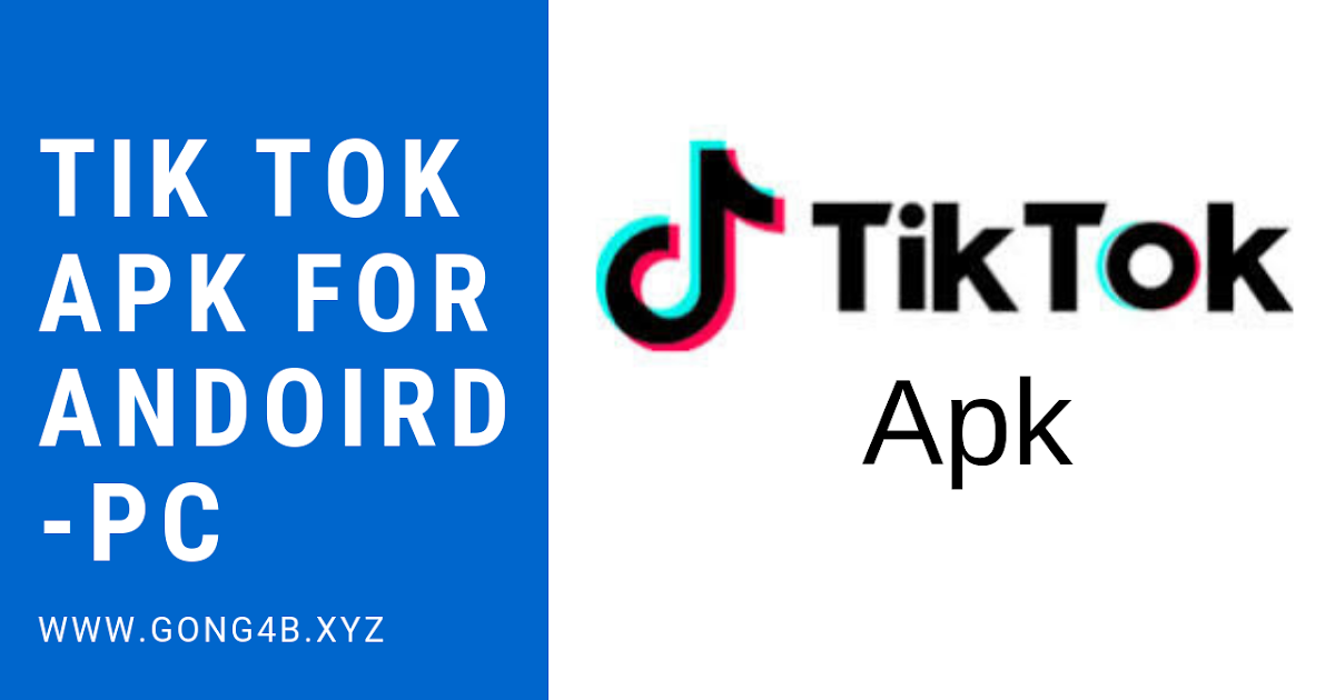 Tik Tok App Apk Free Download For Android And Pc 2019