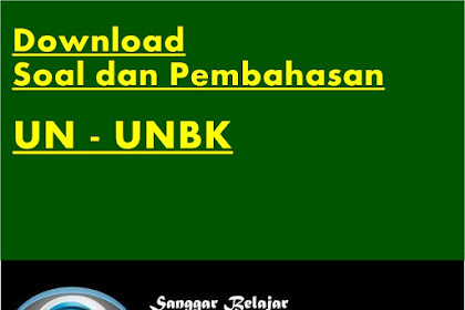Kumpulan Soal dan Pembahasan UN – UNBK SMA