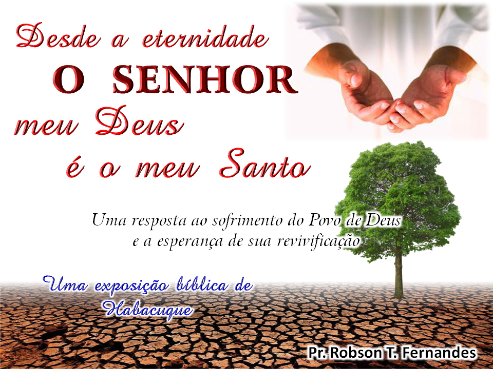 CALEBE DESDE A ETERNIDADE O SENHOR MEU DEUS É O MEU SANTO CALEBE DESDE A ETERNIDADE O SENHOR MEU DEUS É O MEU SANTO
